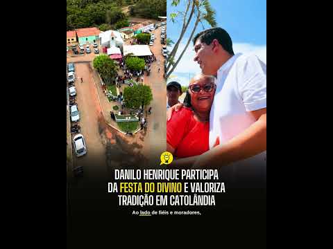 DANILO HENRIQUE PARTICIPA DA FESTA DO DIVINO E VALORIZA TRADIÇÃO EM CATOLÂNDIA