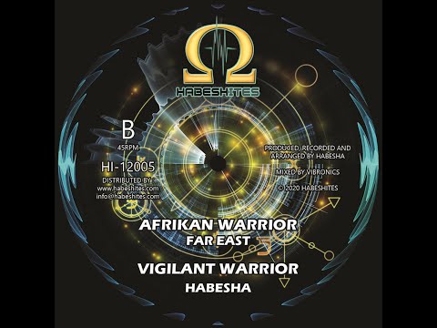 Afrikan Warrior - Far East / Vigilant Warrior - Sista Habesha