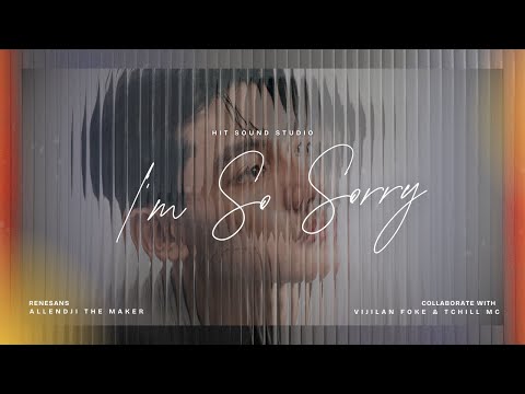 I'm So Sorry Ft. Vijilan Fòkè x Tchill Mc | RENESANS (Visualizer Ofisyèl)