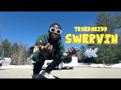 Trae Da Kidd - “Swervin” (Clean)