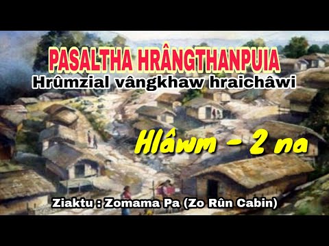 PASALTHA THANPUIA - 2 (A hlâwm in || Ziaktu : Zomama Pa