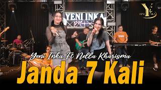 Download lagu Yeni Inka feat. Nella Kharisma - Janda 7 Kali ( Music Yi Production) mp3 Download lagu Yeni Inka feat. Nella Kharisma - Janda 7 Kali ( Music Yi Production) mp3