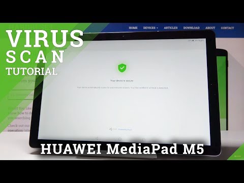 How to Perform Vrus Scan on HUAWEI MediaPad M5 - Detect Malware