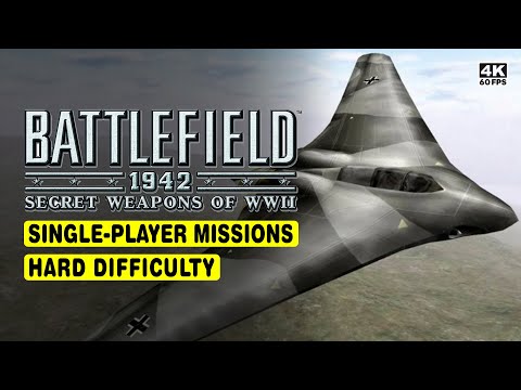 BATTLEFIELD 1942: SECRET WEAPONS OF WW2 • ALL SINGLE PLAYER MAPS • HARD DIFFICULTY • 4K