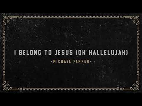Thumbnail for I Belong to Jesus (Oh Hallelujah) video