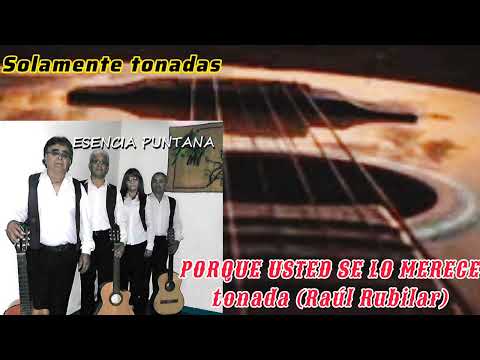ESENCIA PUNTANA/ Porque usted se lo merece #tonadacuyana
