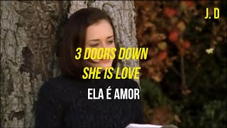 3 Door Downs - She Is Love (Legendado PT)