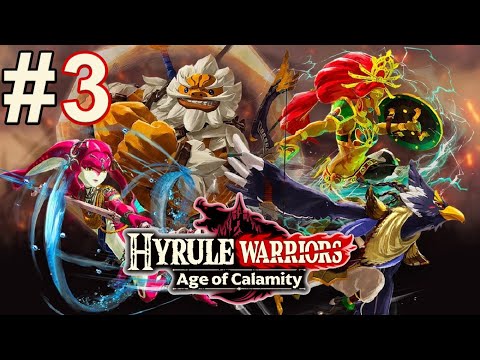 Hyrule Warriors: Age of Calamity (Switch) Gameplay Walkthrough Part 3 - Full Game [1080p 60fps]