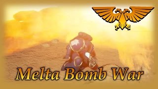 Eternal Crusade - Melta Bomb War