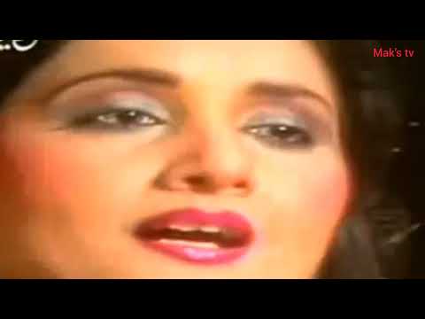 aa'ay mausam rangeelay suhanay by legendary singer Naheed Akhtar