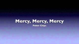 Mercy, Mercy, Mercy