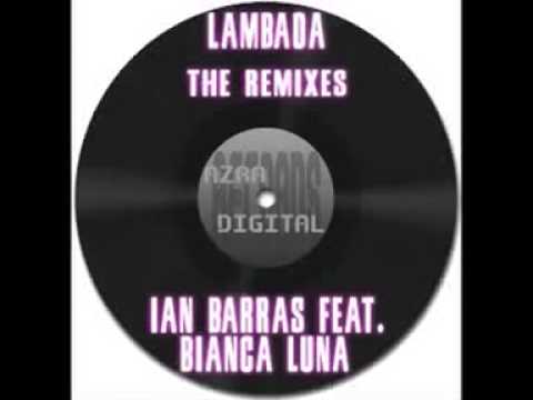 Ian Barras feat Bianca Luna-lambada(undergroundmix)