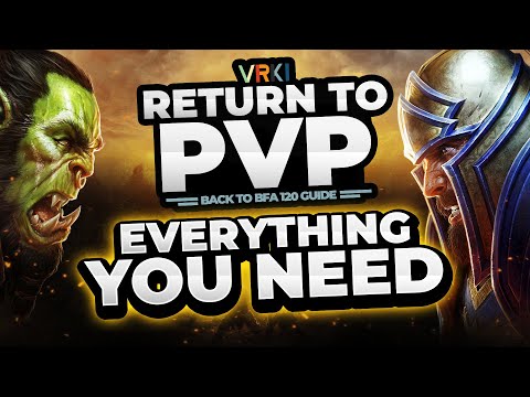 EVERYTHING you need for Returning to PVP (Fresh 120 New/Returning Player Guide)
