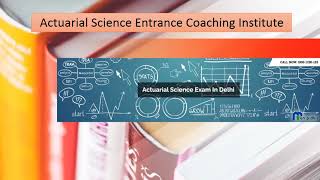 Actuarial Science Entrance Coaching Institute| Call - 1800-1230-133