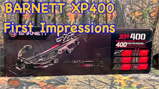 Unboxing and First Impressions of the  BARNETT   ￼XP400.    E.P.22
