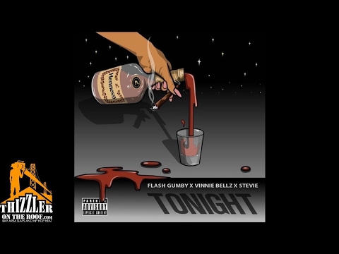 Flash Gumby ft. Vinnie Bellz x FatBoySteve! - Tonight [Thizzler.com]