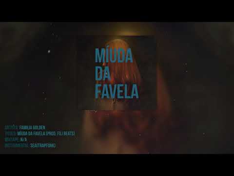 Family Golden- Miúda da favela