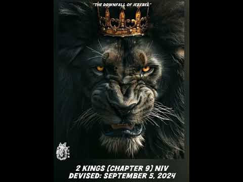 2 Kings (Chapter 9) NIV - Devised: 09/05/2024 "The Downfall of Jezebel"