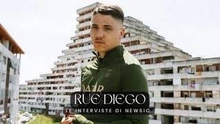 Le interviste di Newsic - RUE DIEGO