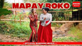 Download lagu MAPAY ROKO - BUNGSU BANDUNG X CHELEN PUTRI [ BM] mp3
