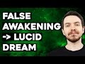 False Awakenings - What Are They and How Are They Useful?