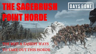 Days Gone - THE SAGEBRUSH POINT HORDE, The Best & Easiest Ways To Take Out This Horde.