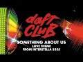 Daft Punk Something About Us Love Theme From Interstella 5555 Official Audio