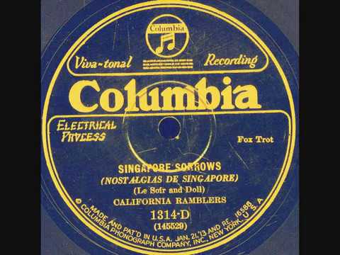 Singapore Sorrows- California Ramblers-1928