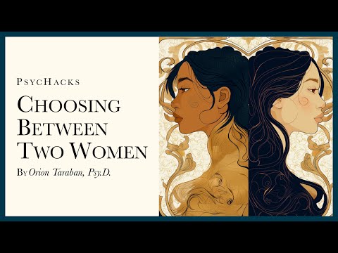Choosing between two women: it is not always an either/or