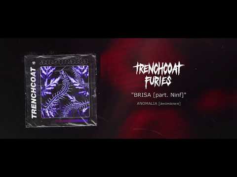 TRENCHCOAT FURIES: F!re x Ninf - "Brisa" [ветерок]