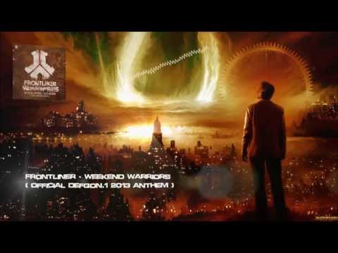Frontliner - Weekend Warriors (Official Defqon.1 2013 Anthem) [HQ Original]