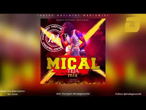 Mical Teja Mega Mix - Indego Movement Worldwide | Soca | Trinidad | Soca Music