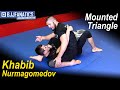Khabib Nurmagomedov - Mounted Triangle
