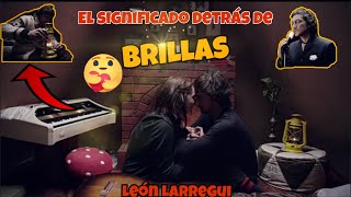 La historia de amor en Brillas - León Larregui | Especial Día del Amor y la Amistad