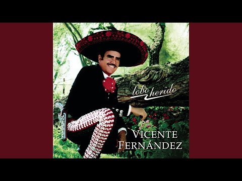 Lobo Herido - Vicente Fernandez