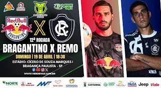 #live  BRAGANTINO X REMO || ESTÁDIO: CÍCERO DE SOUZA MARQUES || SÉRIE A - 2026 || 12ª RODADA