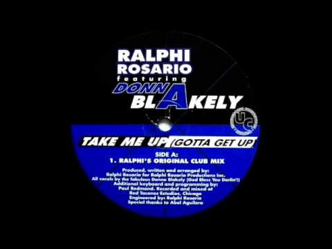 Ralphi Rosario ft Donna Blakely - Take Me Up (Gotta Get Up) 1997