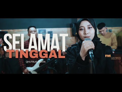 Qhutbus Sakha - Selamat Tinggal (Official Music Video)