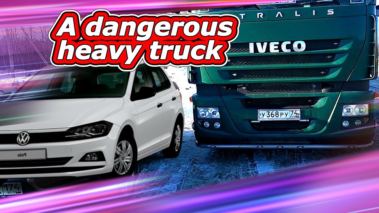 A dangerous heavy truck
