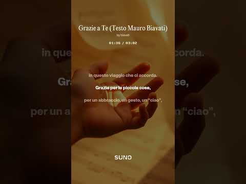 Grazie a Te (Testo Mauro Biavati)