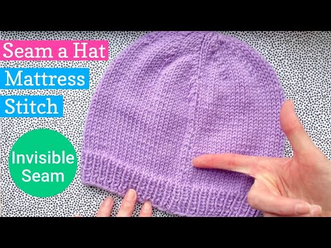 How to Invisible Seam a Knit Hat with Mattress Stitch