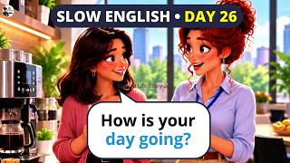 30-Days Slow English — Day 26: English Conversation at Work ☕
