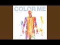 color me (carry on)