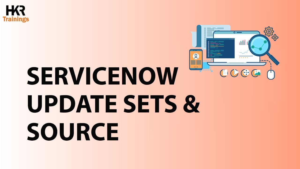 Update Set & Source In ServiceNow | ServiceNow | ServiceNow Tutorial For Beginners - HKR Trainings