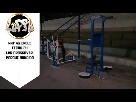 RAY vs ENECE| SEMIFINAL | FECHA 34 (VIDEO OFICIAL)