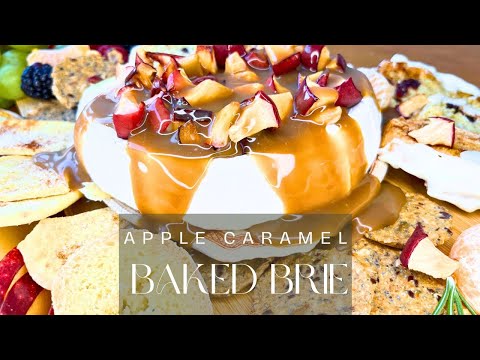 DELICIOUS Apple Caramel Baked Brie Recipe