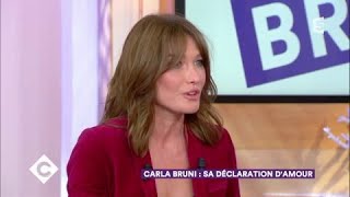 Carla Bruni : sa déclaration d&#39;amour - C à Vous - 06/10/2017