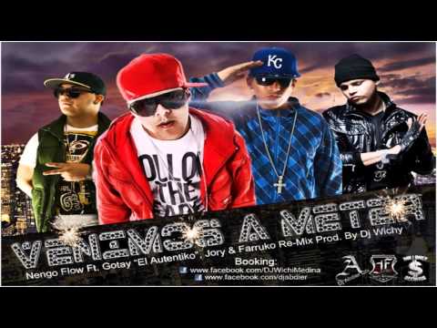 Vinimos A Meter Remix - Nengo Flow Ft. Gotay " El Autentiko"