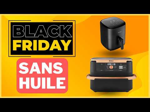 Friteuse sans huile : mon comparatif Black Friday 2024