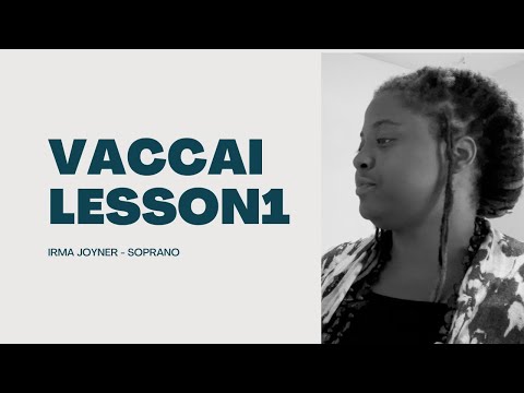 Vaccai Lesson 1 - Irma Joyner Soprano